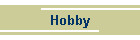 Hobby